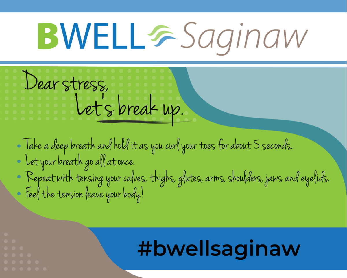 Dear stress, let’s break up A self-care tool from BWell Saginaw