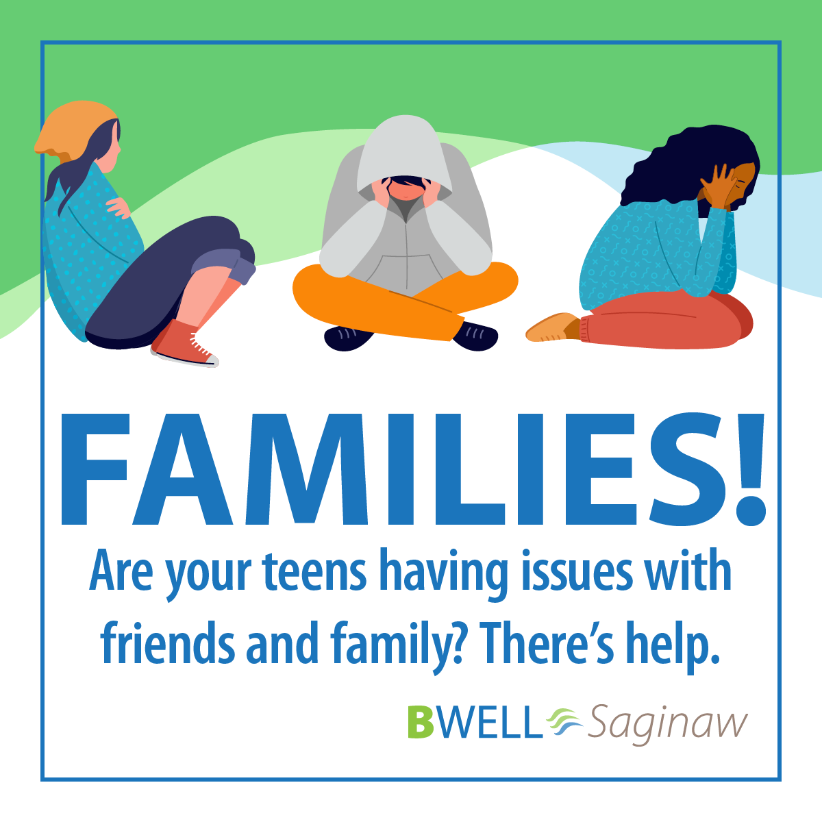 Are your teens having issues with friends and family? There’s help.