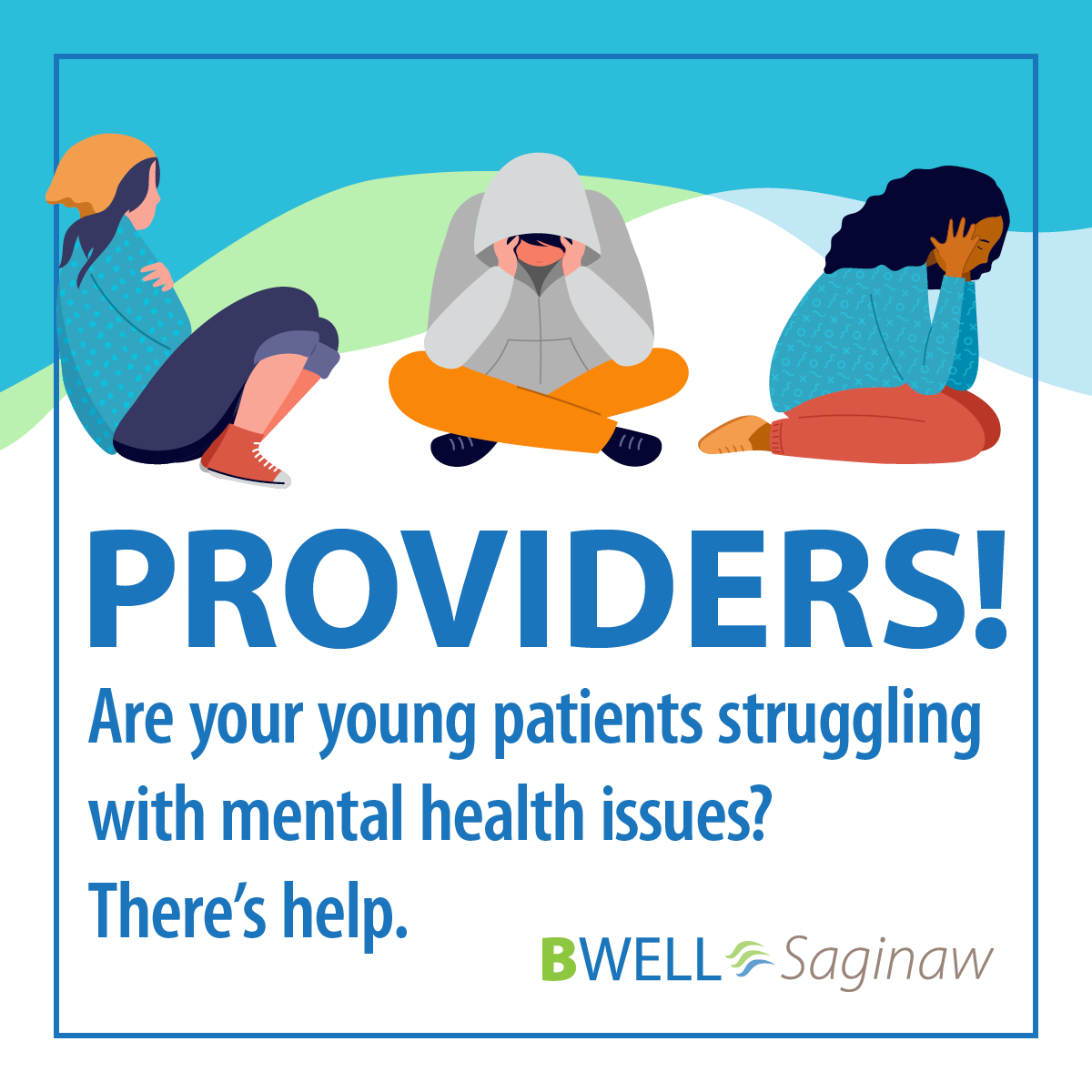 Are your young patients struggling with mental health issues? There’s help.