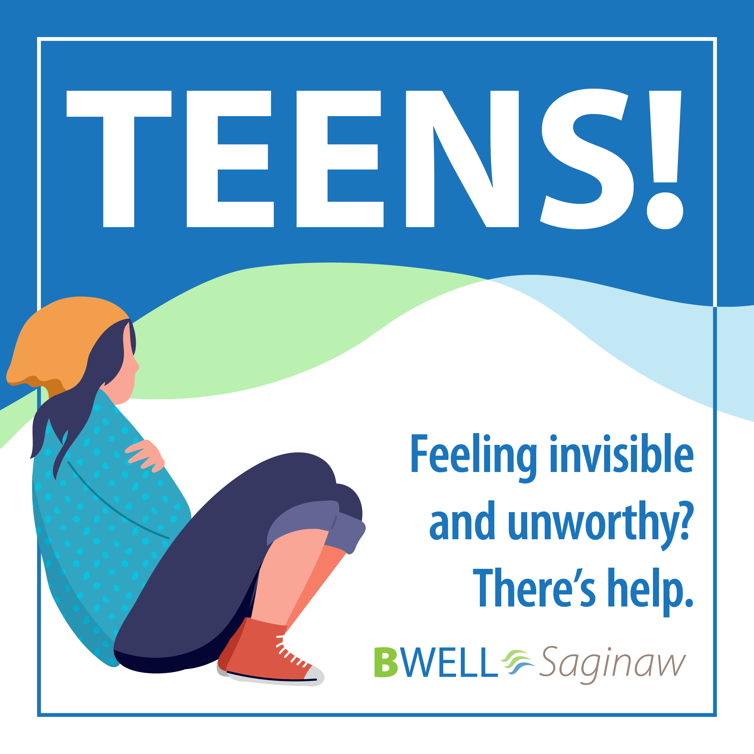 #3: Teens: Feeling invisible and unworthy?